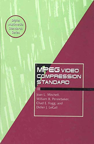 MPEG Video Compression Standard (Digital Multimedia Standards Series)